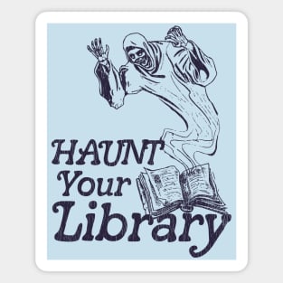 Haunt Your Library ● Bookworm Reading Lover Design Magnet